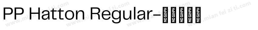 PP Hatton Regular字体转换